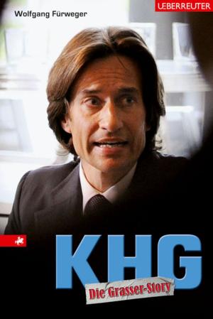 Cover of the book KHG Die Grasser-Story by Christian Deutsch, Thomas Landgraf, Stefan Knoll