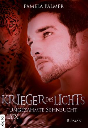 Cover of Krieger des Lichts - Ungezähmte Sehnsucht