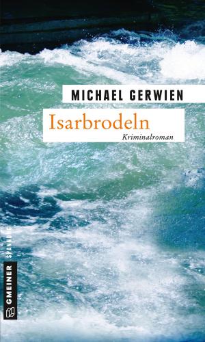 Cover of the book Isarbrodeln by Dagmar Fohl