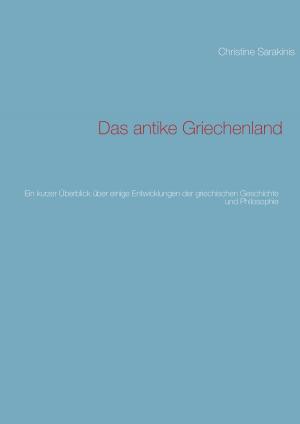 Cover of the book Das antike Griechenland by Marlen Holmberg