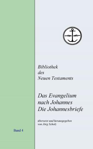 Cover of the book Das Evangelium nach Johannes. Die Johannesbriefe by Jack London