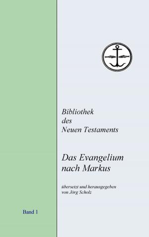 Cover of the book Das Evangelium nach Markus by Johann Schubert
