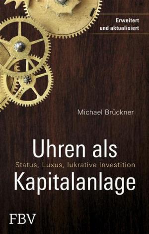 Cover of the book Uhren als Kapitalanlage by Rolf Morrien, Judith Engst