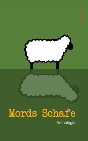 Cover of the book Mords Schafe by Andrea Mertz