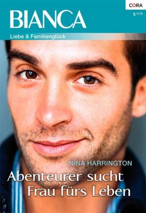 Cover of the book Abenteurer sucht Frau fürs Leben by Katherine Garbera