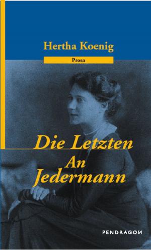 Cover of the book Die Letzten /An Jedermann by Sigrid Lichtenberger