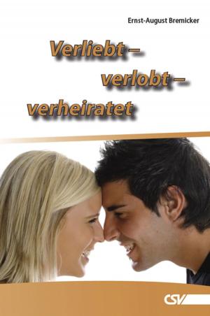 Cover of the book Verliebt - verlobt - verheiratet by Christian Briem