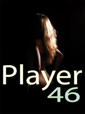 Cover of the book Player 46 by Dave Menlo