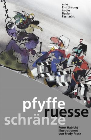 Cover of Pfyffe ruesse schränze