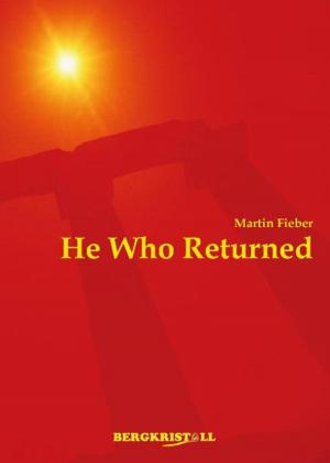 Cover of the book He Who Returned by Tamara Gill