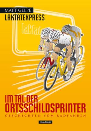 Book cover of Laktatexpress - Im Tal der Ortsschildsprinter