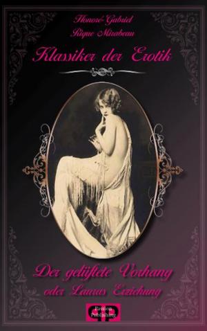Cover of Klassiker der Erotik 2: Der gelüftete Vorhang oder Lauras Erziehung