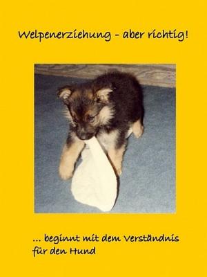 Cover of Welpenerziehung - aber richtig!