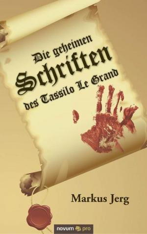 Cover of the book Die geheimen Schriften des Tassilo Le Grand by Wayne Telford