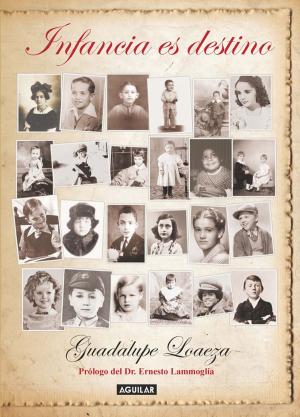 Cover of the book Infancia es destino by José Agustín