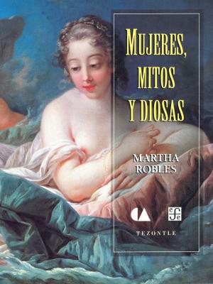 Cover of the book Mujeres, mitos y diosas by Rubén Darío
