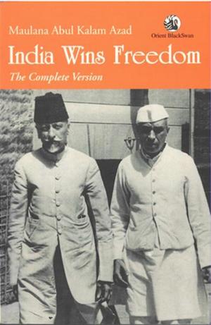 Cover of the book India Wins Freedom by Sujit Mukherjee