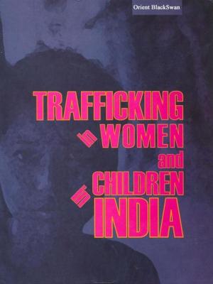 Cover of the book Trafficking in Women and Children in India by Shanta Rameshwar Rao