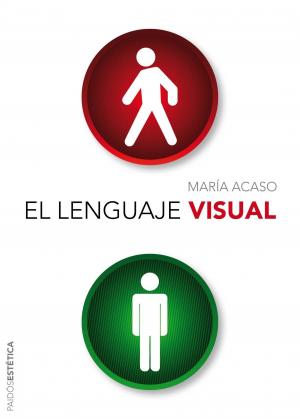 Cover of the book El lenguaje visual by Antonio Muñoz Molina