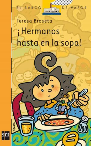 Cover of the book ¡Hermanos hasta en la sopa! (eBook-ePub) by Roberto Santiago