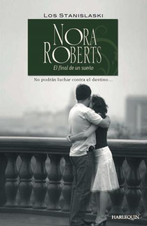 Cover of the book El final de un sueño by Nora Roberts