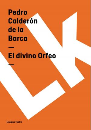 Cover of the book El divino Orfeo by Alonso Castillo Solórzano