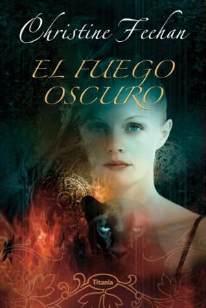 Book cover of El fuego oscuro