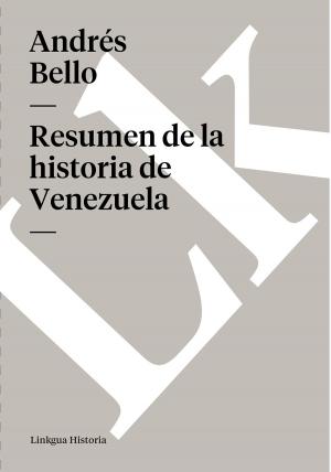 Cover of the book Resumen de la historia de Venezuela by Barros Arana