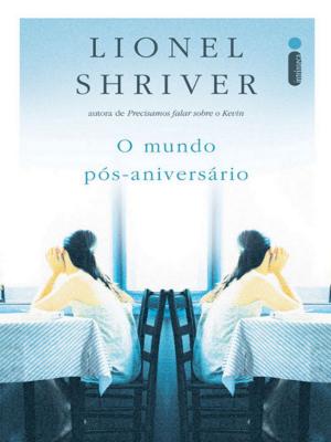 Cover of the book O mundo pós-aniversário by Liane Moriarty