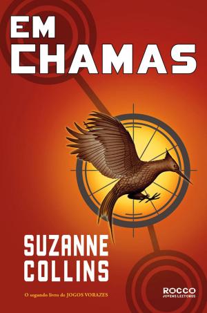 Cover of the book Em chamas by Suzanne Collins