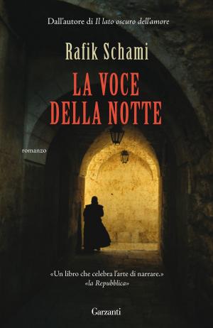 Cover of the book La voce della notte by Redazioni Garzanti