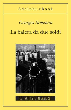 Cover of the book La balera da due soldi by Guido Ceronetti