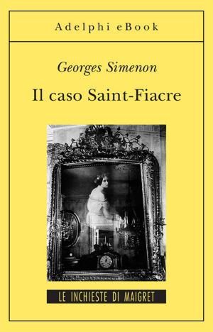 Cover of the book Il caso Saint-Fiacre by Carlo Rovelli