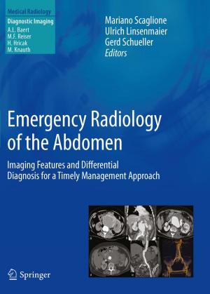 Cover of the book Emergency Radiology of the Abdomen by D.R. Martin, L. Olivetti, A. Luca, M. Kirchin, A. Massmann, R. Seidel, L. Romanini, P. Fries, P. Caccia, M.P. Bondioni, K. Altmeyer, M. Harisinghani, R.V. D'Souza, D. Sahani