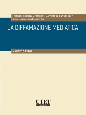 Cover of the book La diffamazione mediatica by Virginia Woolf, Nadia Fusini