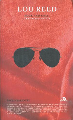 Cover of the book Lou Reed. Rock and roll by Franco Cerri, Pierluigi  Sassetti