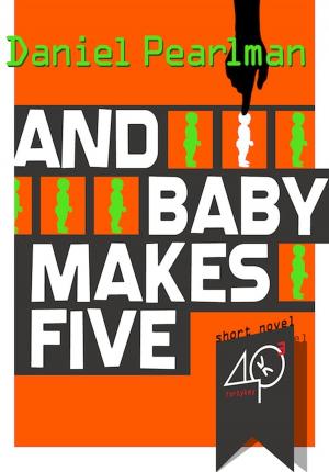 Cover of the book And Baby Makes Five by Thierry Crouzet