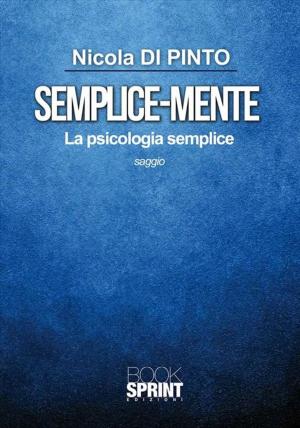 Cover of the book Semplice-mente by Luciano Cannataro