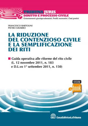 Book cover of La riduzione del contenzioso civile e la semplificazione dei riti