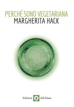 Cover of the book Perchè sono vegetariana by Maggie Green