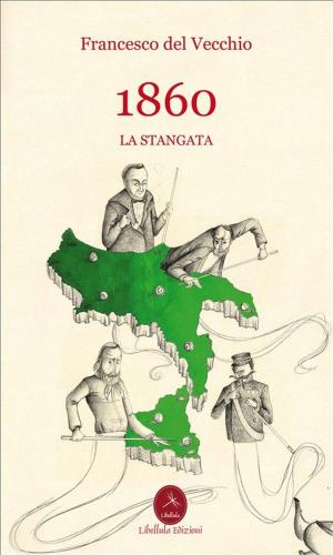Cover of the book 1860 - La Stangata by Nicola Febbraro