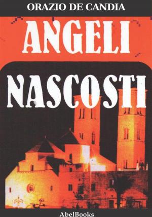 Cover of the book Angeli Nascosti by Nina Serrano