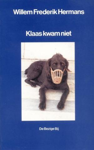 Cover of the book Klaas kwam niet by Tommy Wieringa