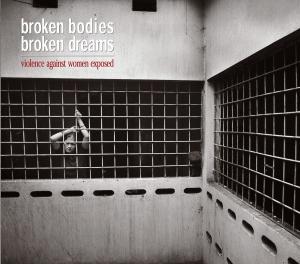 bigCover of the book Broken Bodies, Broken Dreams by 