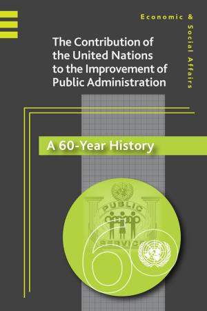 Cover of the book The United Nations Contribution to the Improvement of Public Administration by United Nations, United Nations Development Programme