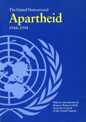 Cover of United Nations and Apartheid 1948-1994, The