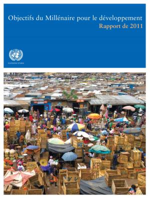 Cover of Objectifs du Millénaire pour le développement: Rapport de 2011