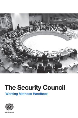 Cover of the book The Security Council Working Methods Handbook by United Nations