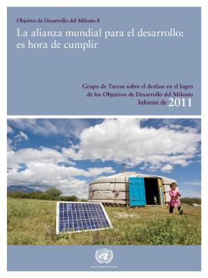Cover of Informe de 2011 del Grupo de Tareas sobre el desfase en el logro de los Objetivos de Desarrollo del Milenio
