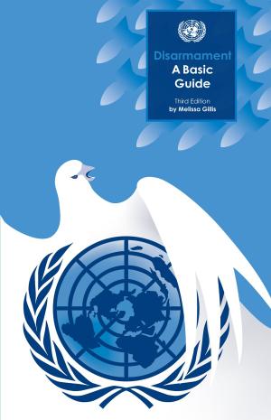 Cover of the book Disarmament: A Basic Guide by Department of Economic and Social Affairs
